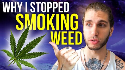 Why I Stopped Smoking Weed FOREVER (This Changed My Life)