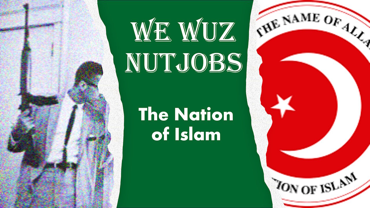 We Wuz Nutjobs. The Nation of Islam pt1