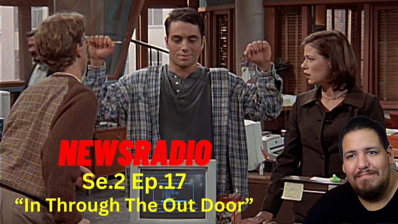 NewsRadio - In Through The Out Door | Se.2 Ep.17 | Reaction