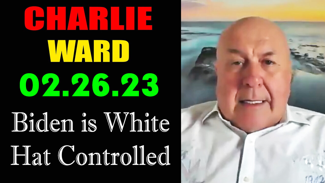 Biden is White Hat Controlled > SHOCKING News 2.26.23 with Charlie Ward