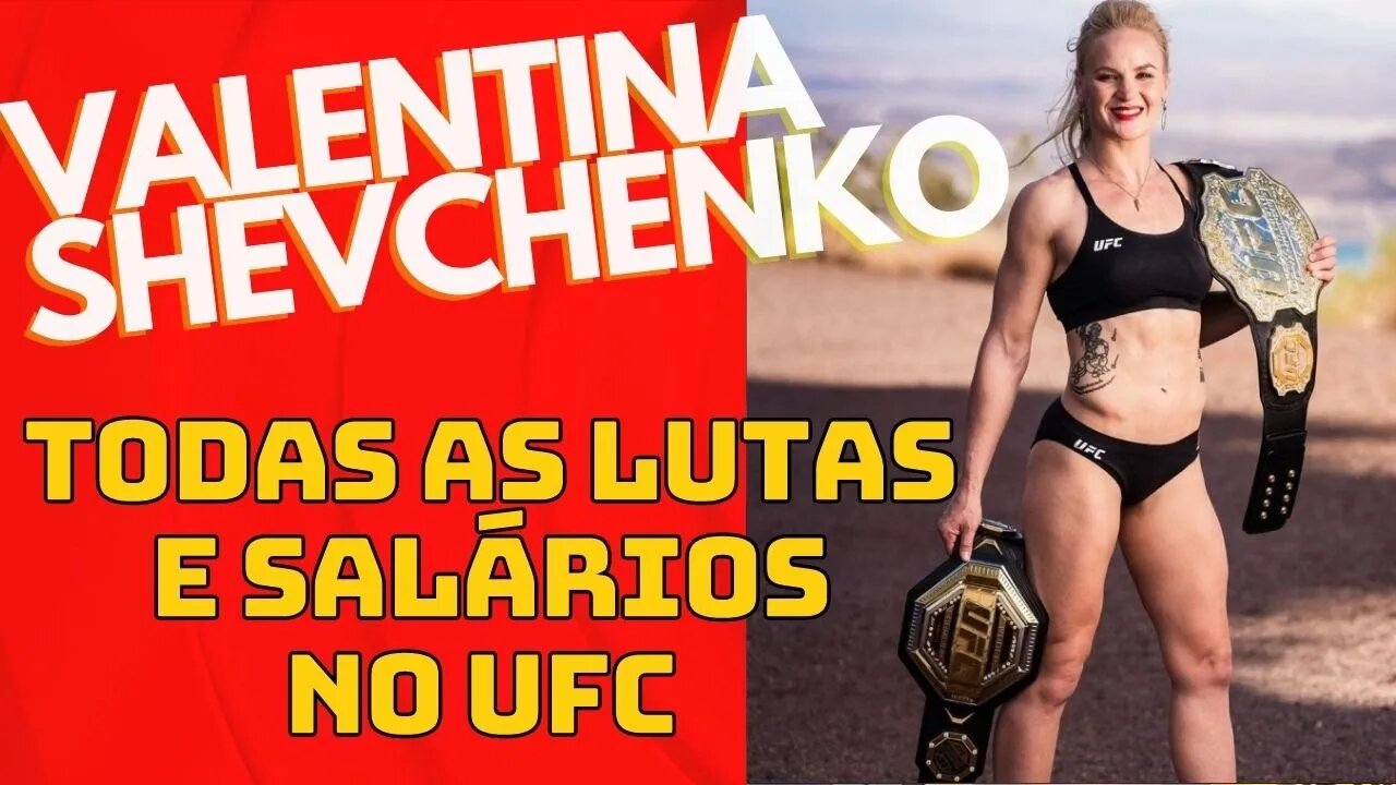 Valentina Shevchenko TODAS as luas e salários no UFC