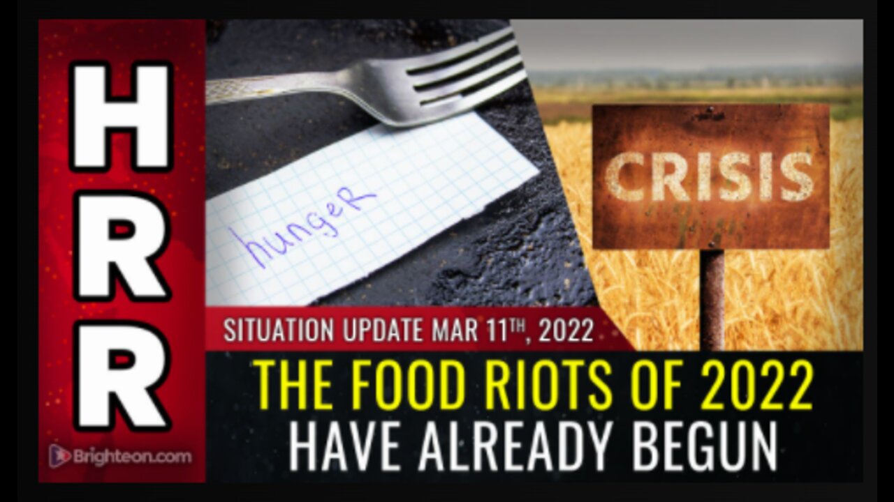 The FOOD RIOTS of 2022 have already begun!!!