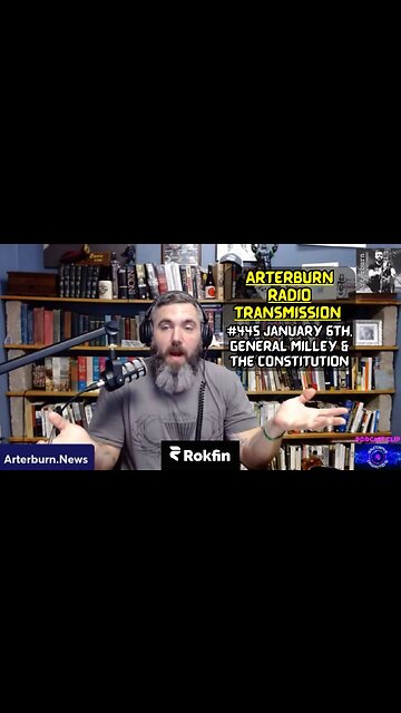 Arterburn Radio Transmission #445 J6, General Milley and the Constitution