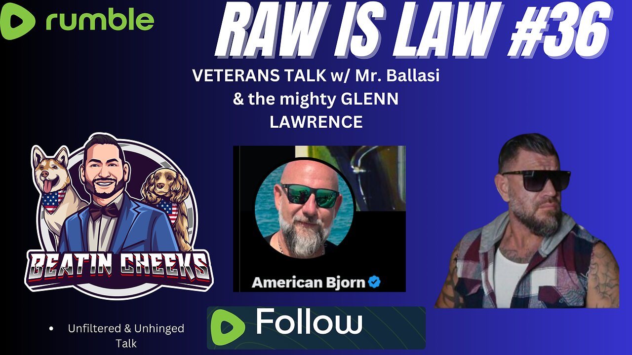 RAW IS LAW - 36 - VETS TALK - TWITTER SUSPENSION - OLD MILITARY vs NEW MILITARY