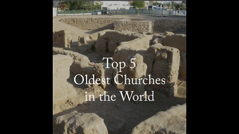 Top 5 Oldest Churches in the World