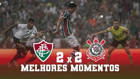 FLUMINENSE 2 X 2 CORINTHIANS | COPA DO BRASIL 2022 | SEMIFINAL - JOGO DE IDA | MELHORES MOMENTOS