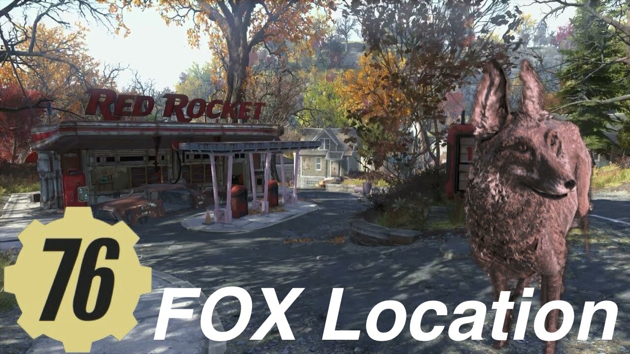 Fallout 76 FOX LOCATION Guide Fallout 76