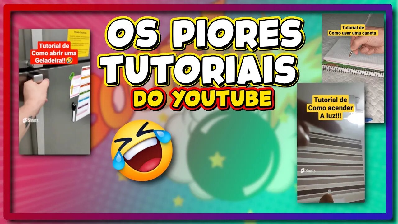 Piores TUTORIAIS shorts kkkk cada uma