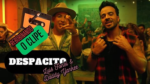 REWINDING THE CLIP - DESPACITO Luis Fonsi & Daddy Yankee