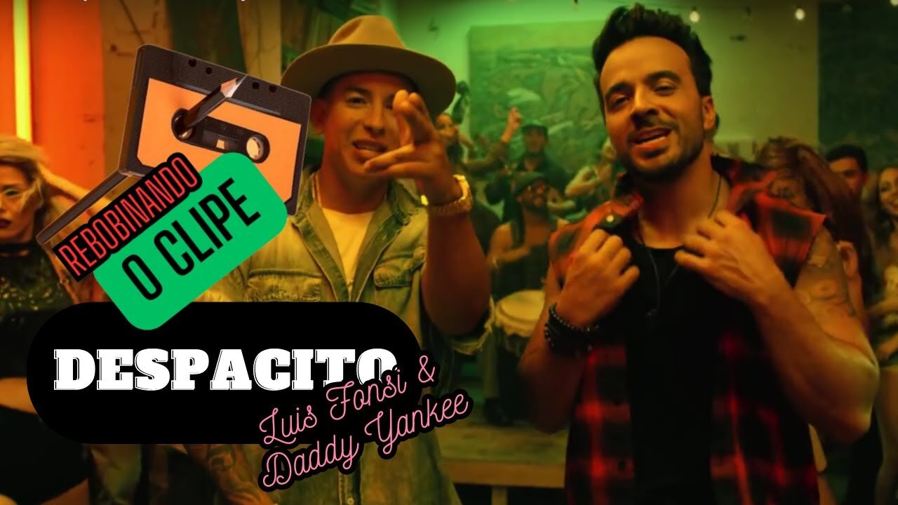 REWINDING THE CLIP - DESPACITO Luis Fonsi & Daddy Yankee