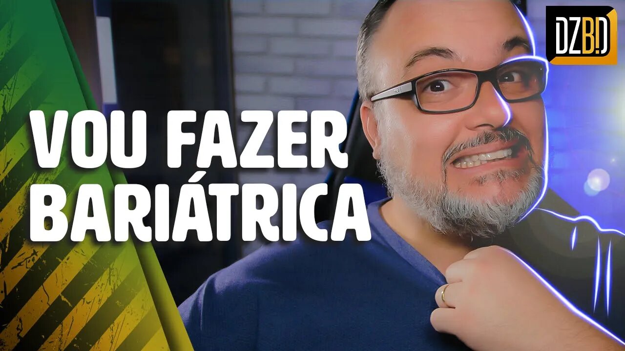 CRIEI CORAGEM E DECIDI FAZER A BARIÁTRICA - Bypass Gástrico