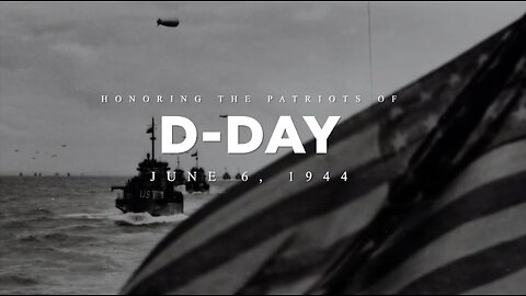 Honoring The Patriots of D-Day