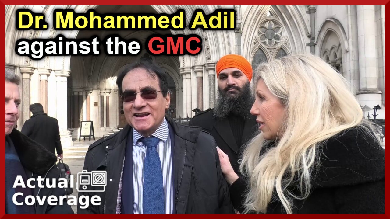 Dr. Mohammed Adil takes on the General Medical Council | Royal Courts of Justice | 15-2-23