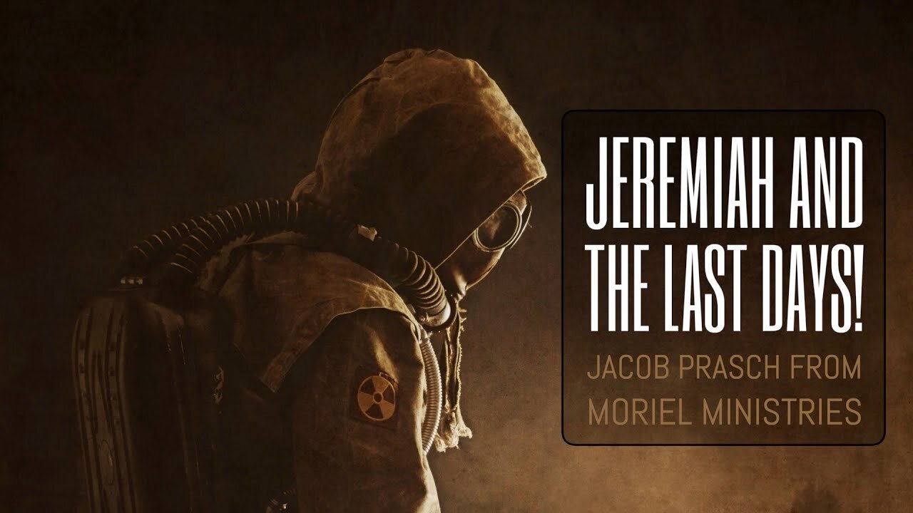 Jeremiah and The Last Days! - Jacob Prasch