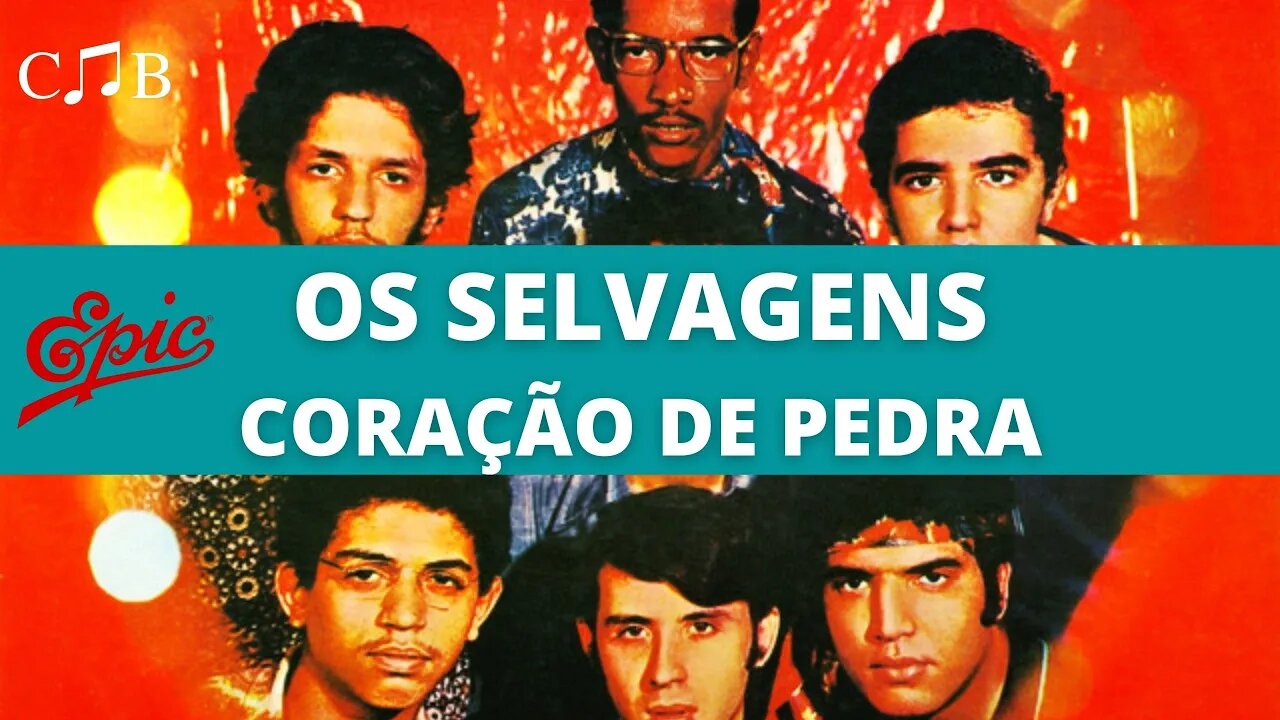 Os Selvagens - Coração de Pedra