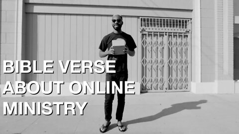 BIBLE VERSE ABOUT ONLINE MINISTRY