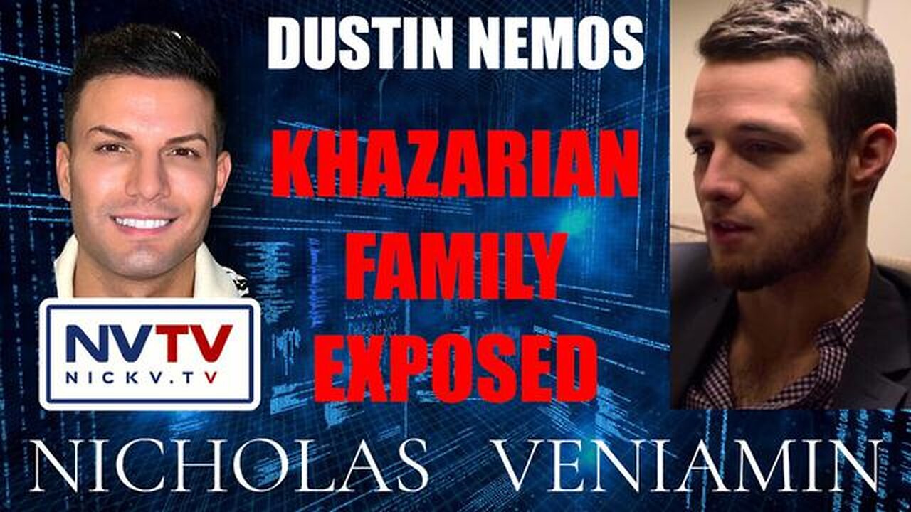 Dustin Nemos Exposes Khazarian Family!