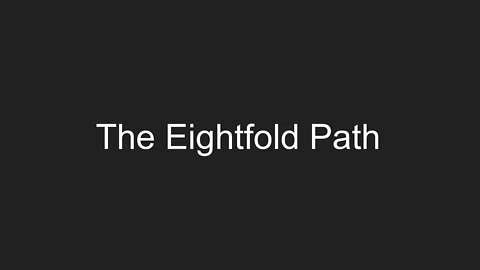 The Eightfold Path