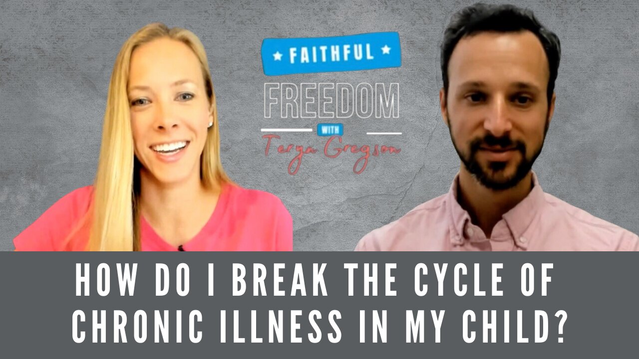 How Do I Break the Cycle of Chronic Illness in My Child? Pediatrician Dr. Joel Warsh’s Parent Fixes | Teryn Gregson Ep. 92