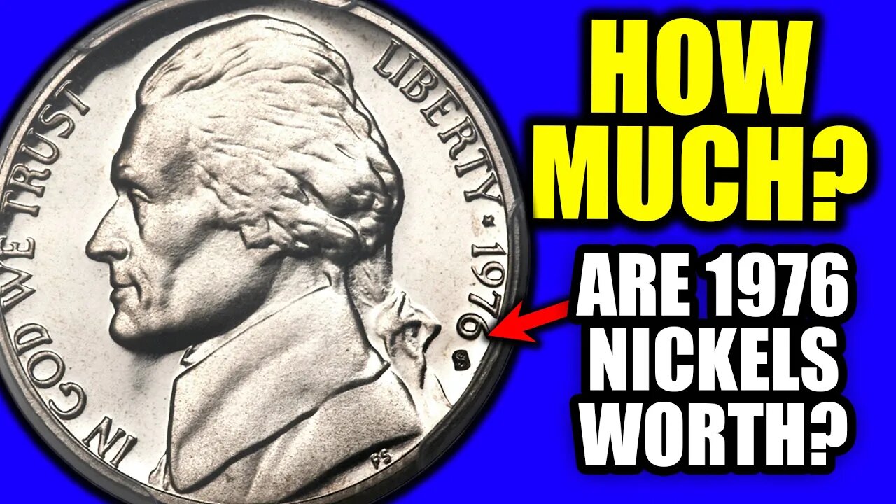 1976 Nickels Worth A LOT more Money than 5 Cents!!