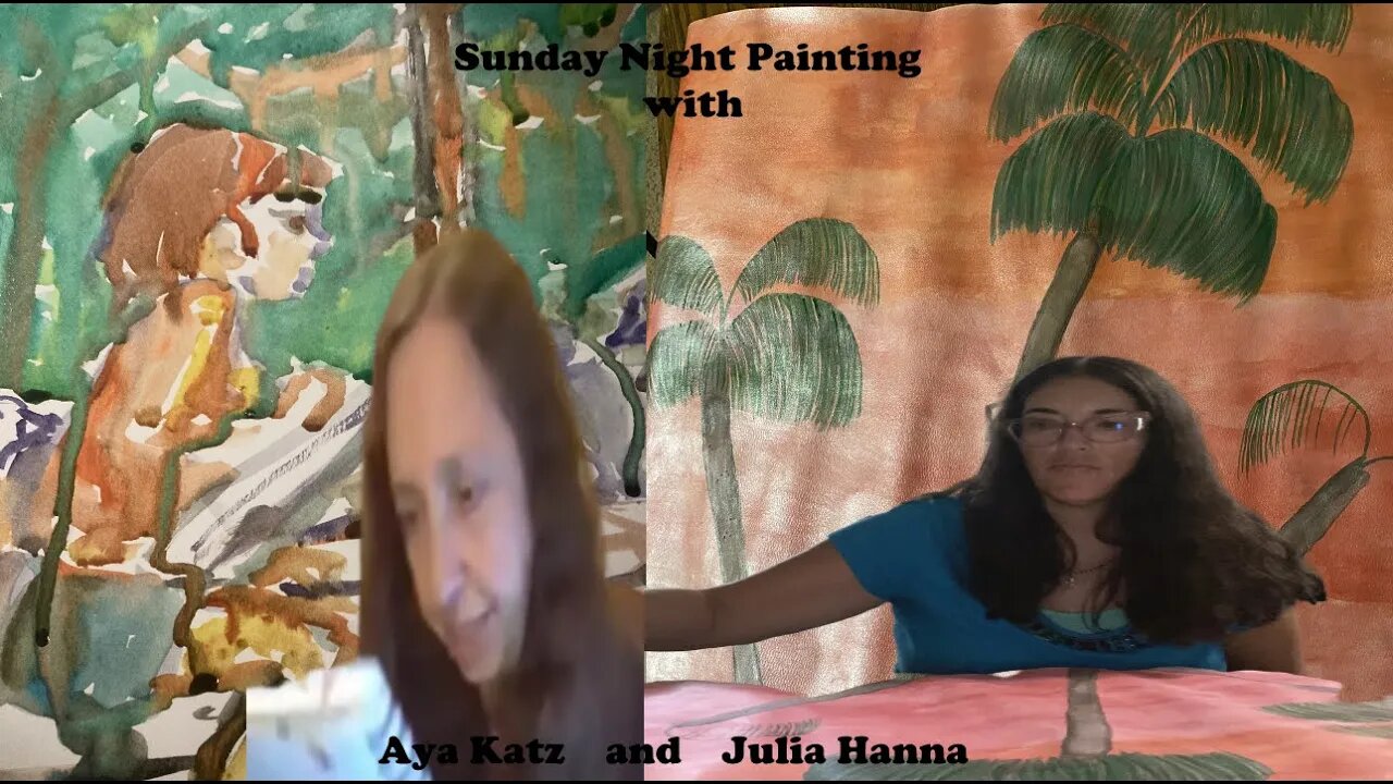 Sunday Night Painting with Aya Katz and Julia Hanna