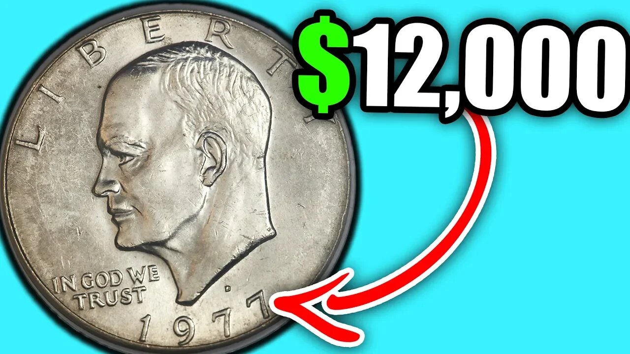 DO YOU HAVE A 1977 EISENHOWER DOLLAR COIN THAT IS WORTH MONEY??