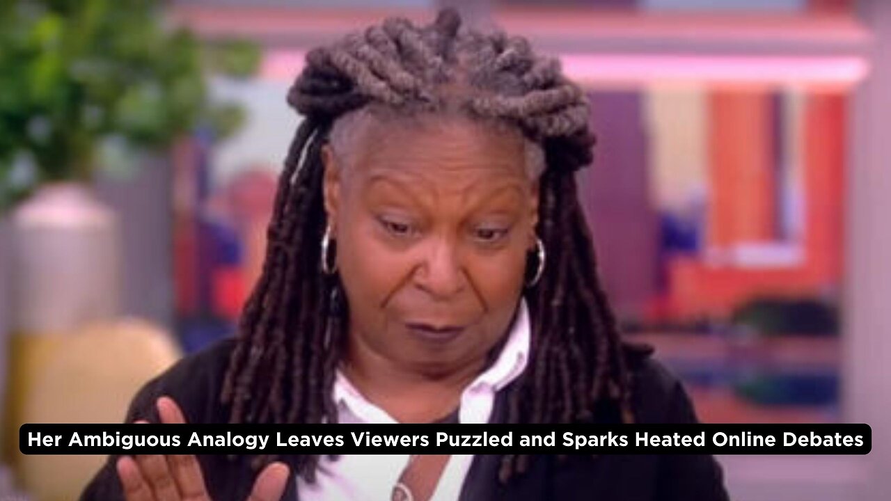 Whoopi Goldberg Sparks Confusion and Online Debate on 'The View'