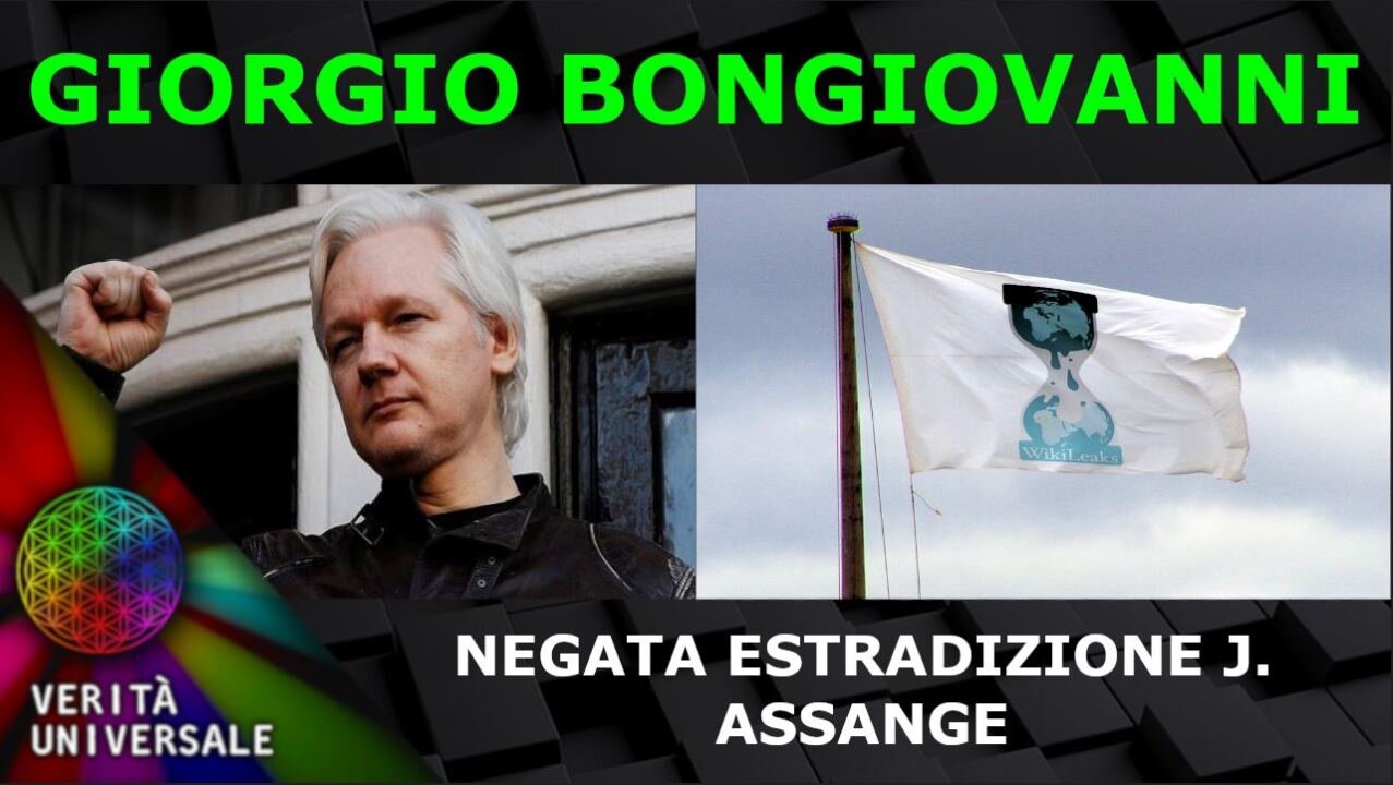 Giorgio Bongiovanni - Negata Estradizione di Julian Assange