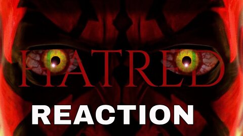 Maul - Hatred REACTION