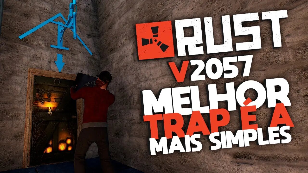 RUST V2057 - A MELHOR TRAP É A MAIS SIMPLES - PC FRACO 2022