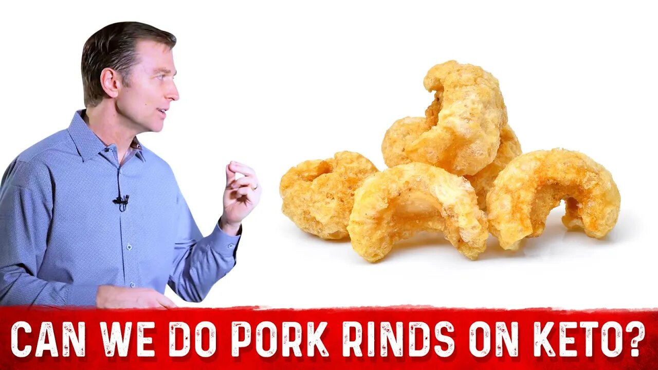 Can You Eat Pork Rinds On Keto? – Dr. Berg