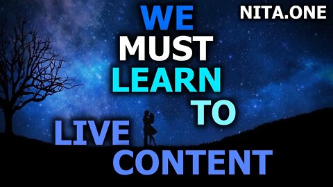 We All Must Learn To Live Content