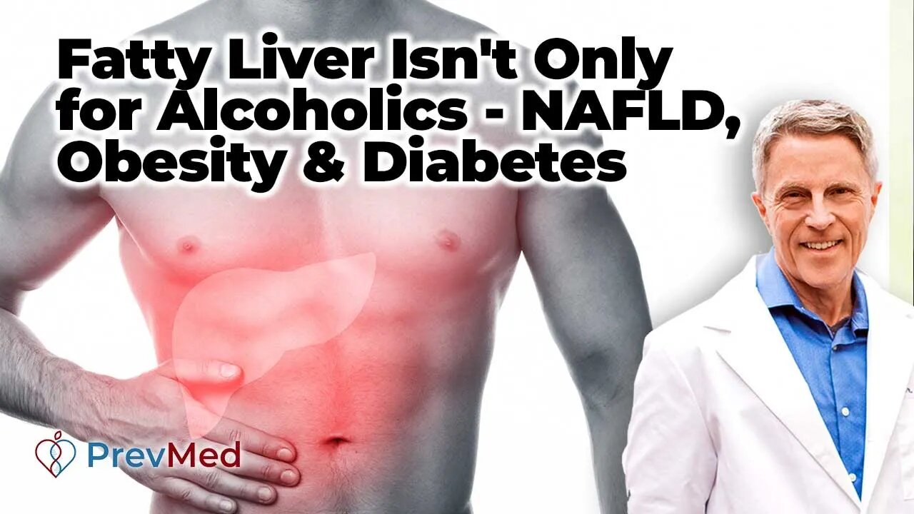 Fatty Liver Isn't Only for Alcoholics - NAFLD, Obesity & Diabetes