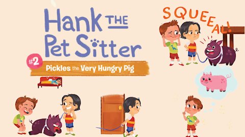 Hank the Pet Sitter #2: Pickles the Very Hungry Pig - Kids Read Aloud