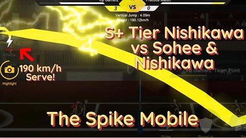 The Spike Mobile Update 3.1.0 - S+ Nishikawa vs S-Tier Sohee and S++ Nishikawa