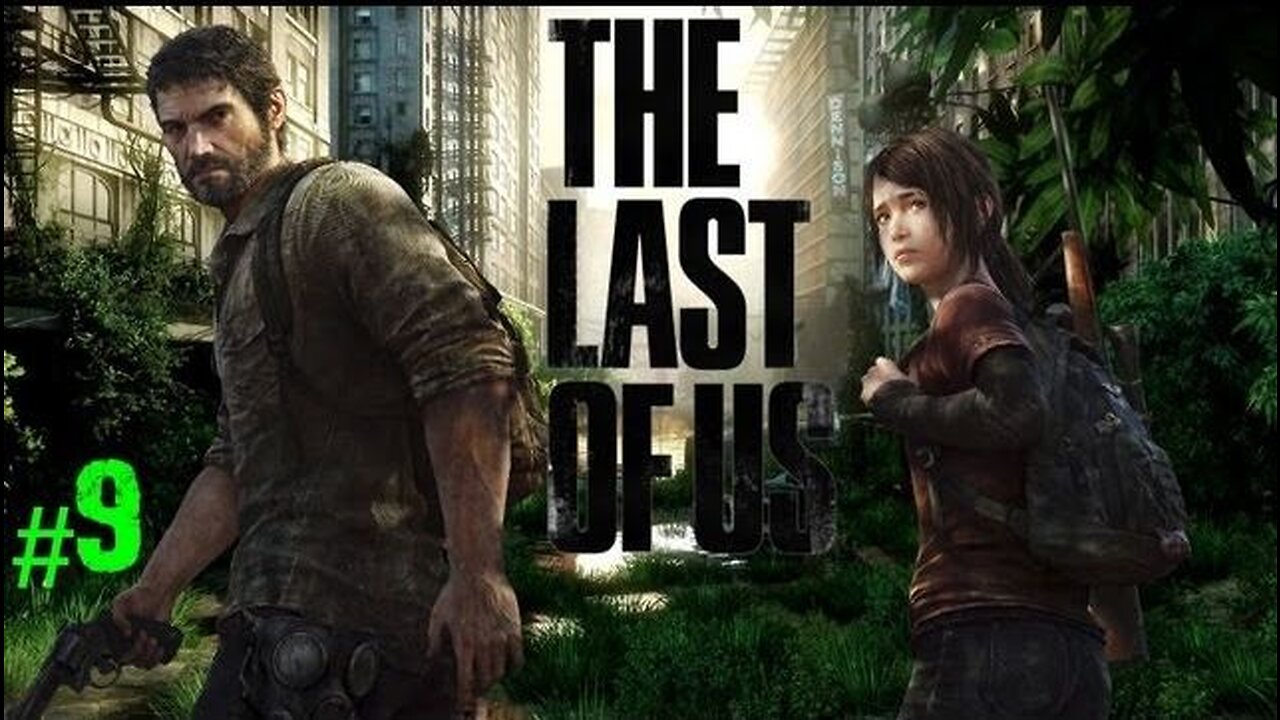 THE LAST OF US - Episode 9: Avoid The Clickers