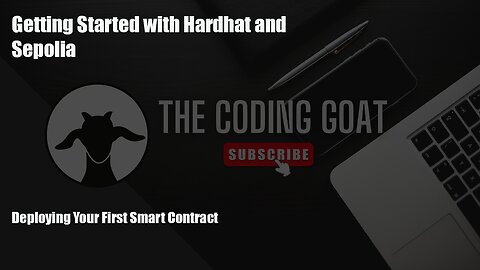 🐐 Ethereum Smart Contracts Tutorial - Deploying Your First Smart Contract with Hardhat & Sepolia