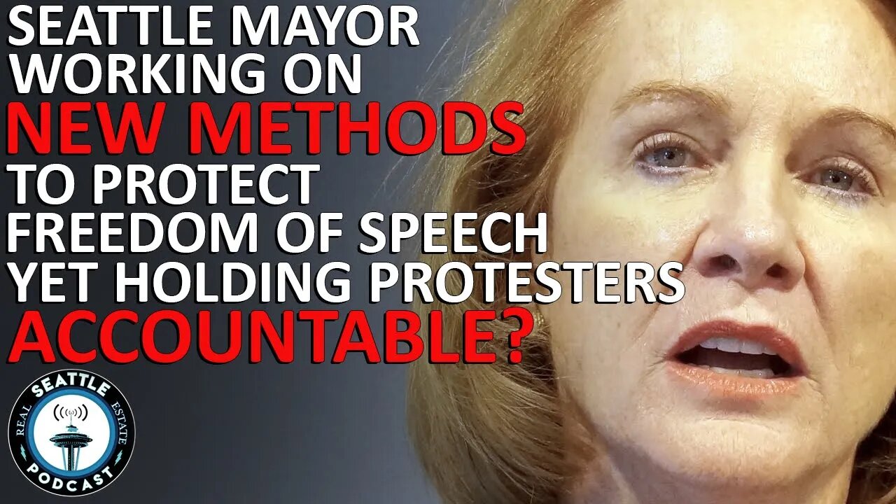 Seattle Mayor Jenny Durkan speak out about destructive street protests | Seattle Real Estate Podcast