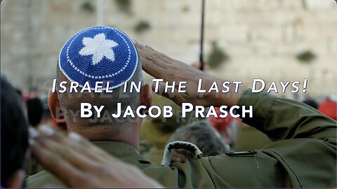 Israel in The Last Days! - Jacob Prasch
