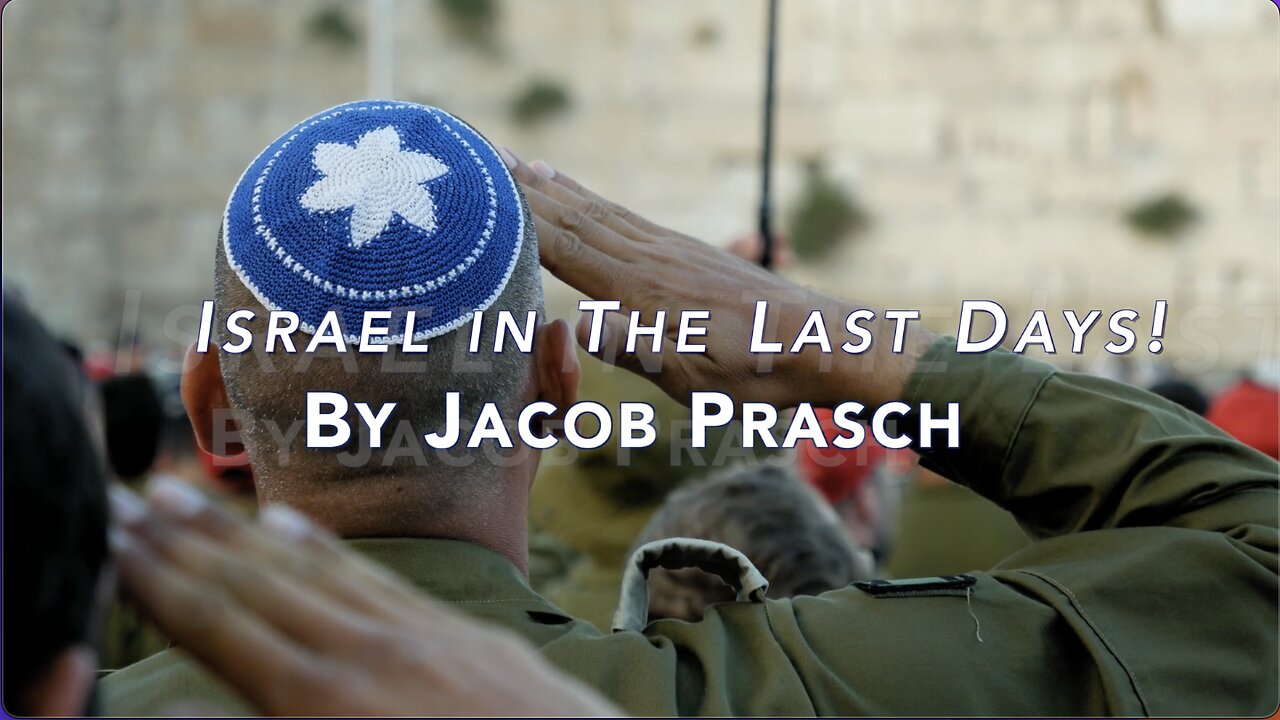 Israel in The Last Days! - Jacob Prasch
