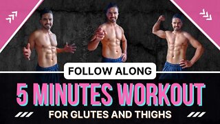 Home Exercises for Glutes and Thighs | Quick Follow Along Home Workout