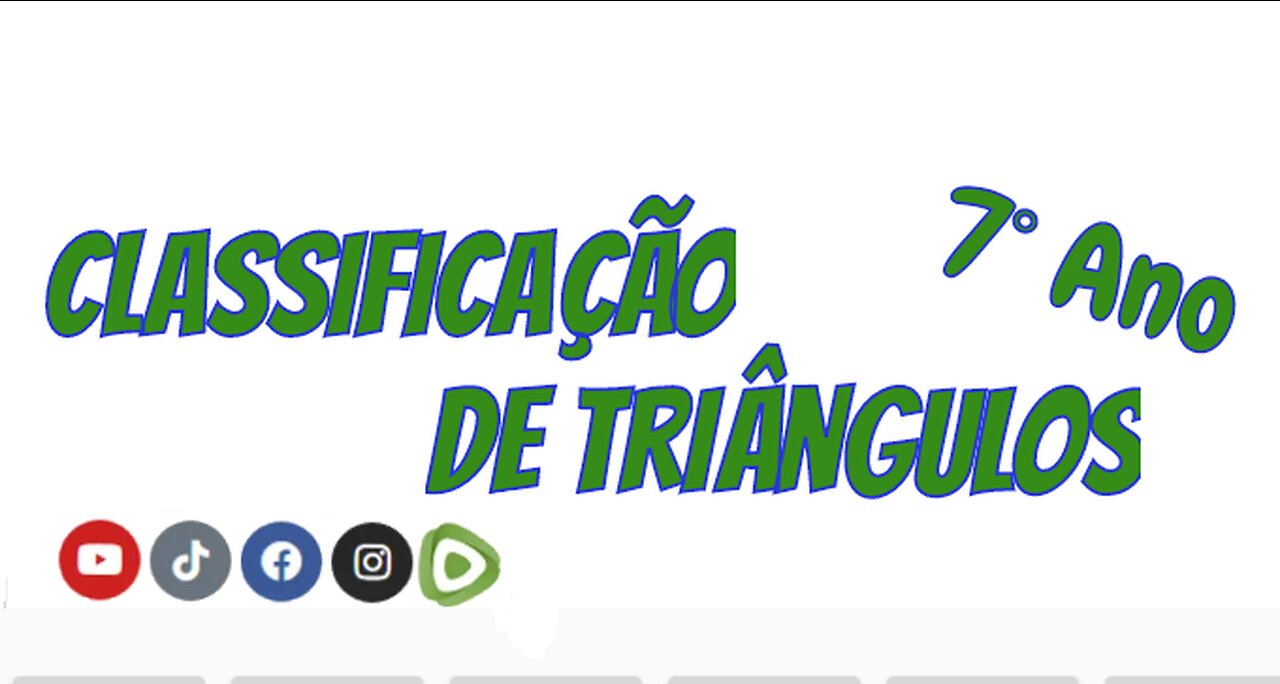 Classificação de Triângulos quanto aos lados - 7º Ano