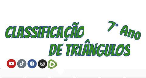 Classificação de Triângulos quanto aos lados - 7º Ano