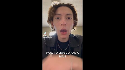 HOW TO LEVEL UP AS A MAN ( beginner lvl)