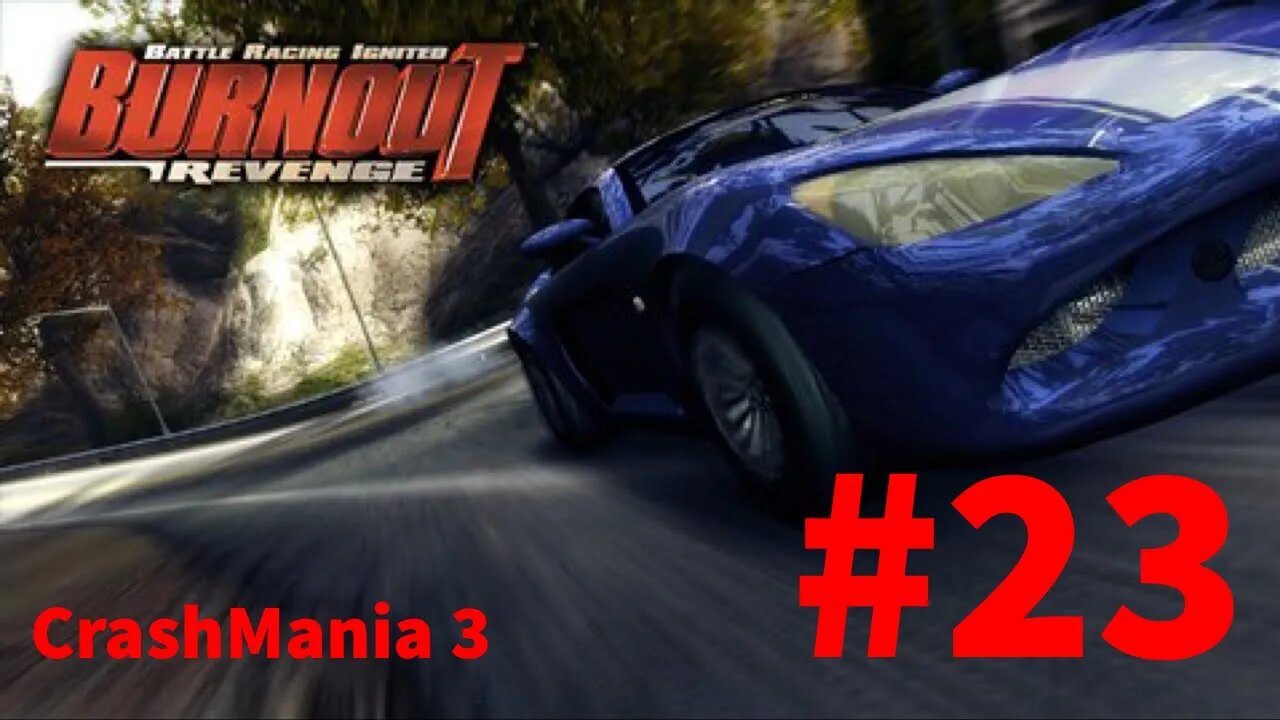 Burnout Revenge Playthrough(Part 23): CrashMania 3