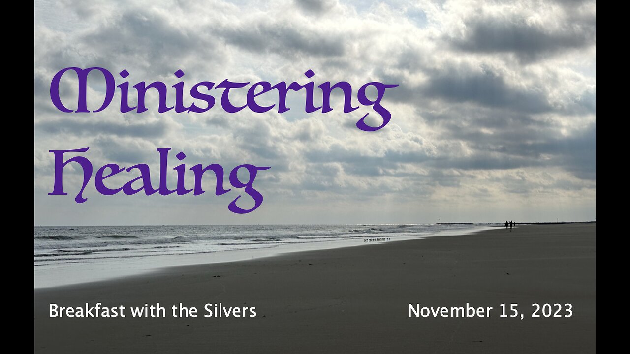 Ministering Healing - Breakfast with the Silvers & Smith Wigglesworth Nov 15