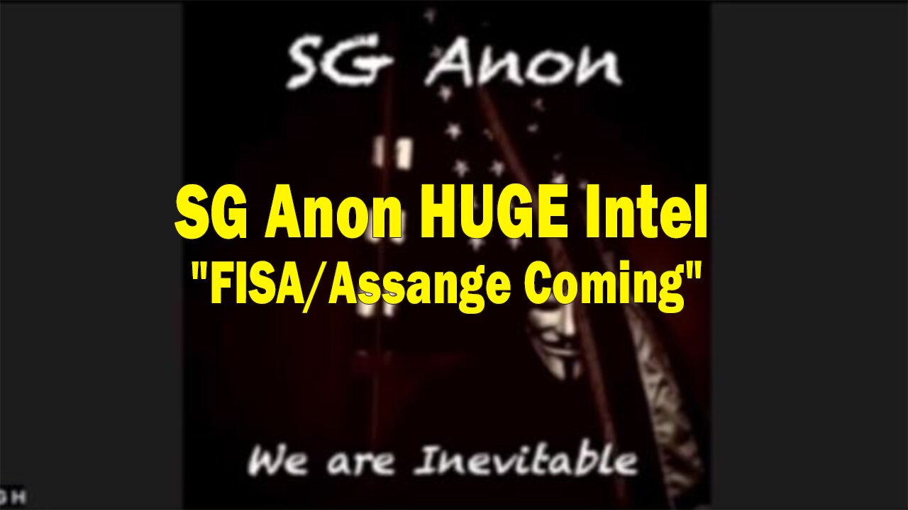 SG Anon HUGE Intel June 13: "FISA/Assange Coming"