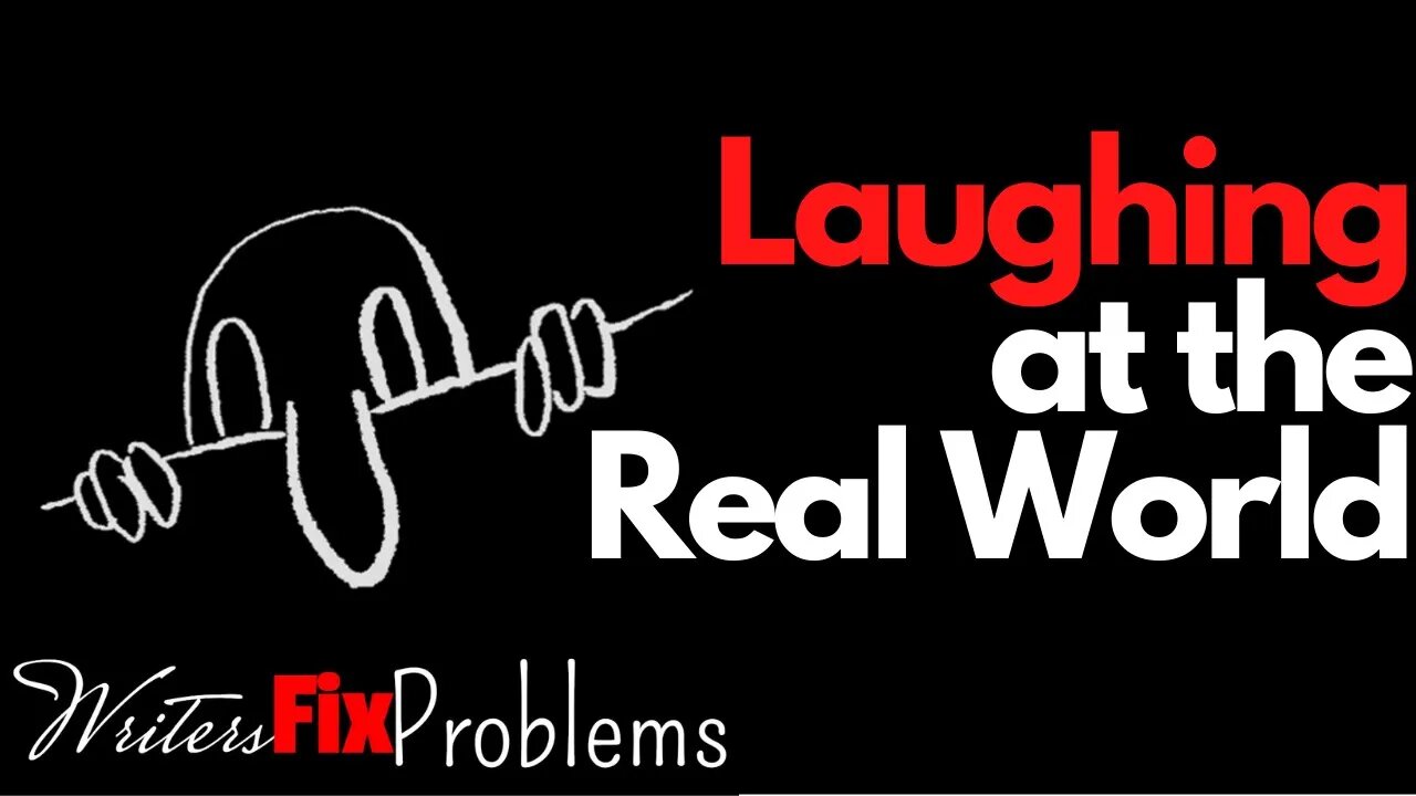 WFP Roundtable #5 - Laughing at the Real World