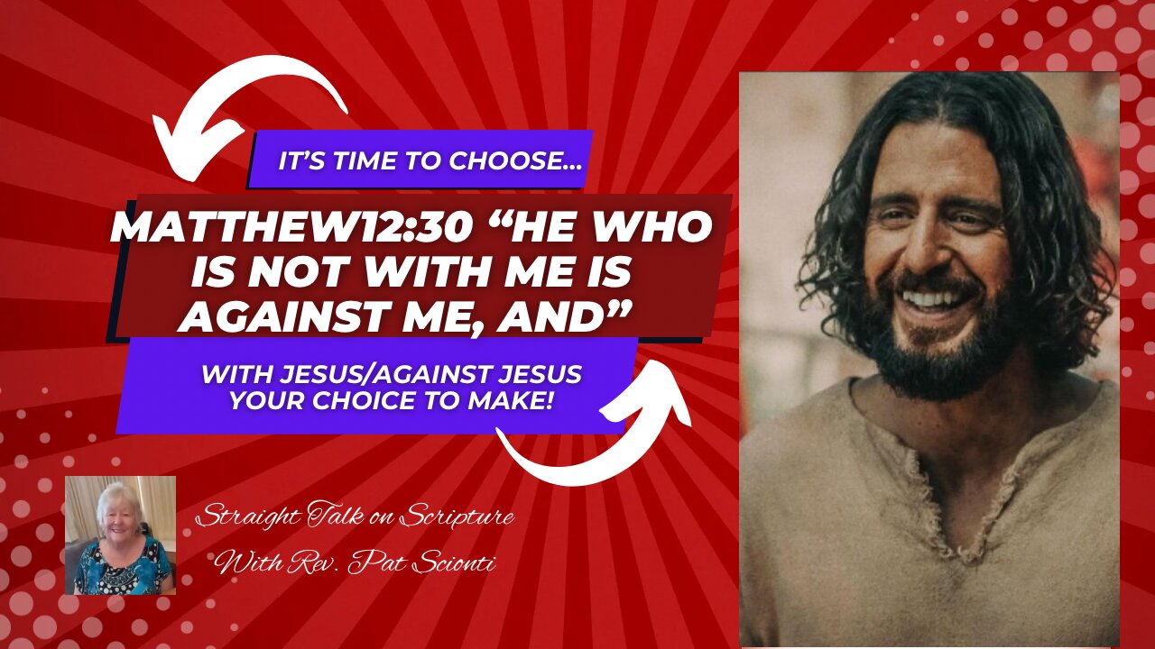 Jesus said, and I quote…” if you’re not with me, you’re against me!”
