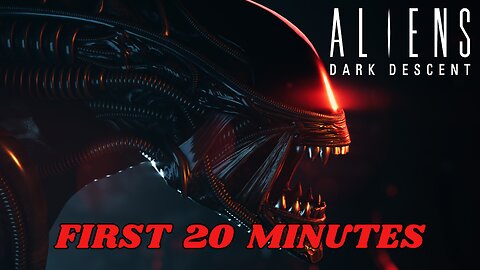 ALIENS: DARK DESCENT - First 20 Minutes (No Commentary Walkthrough Gameplay)